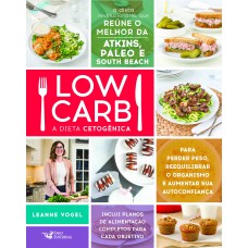 LOW CARB: A DIETA CETOGÊNICA