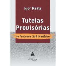 TUTELAS PROVISÓRIAS NO PROCESSO CIVIL BRASILEIRO