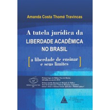 A TUTELA JURÍDICA DA LIBERDADE ACADÊMICA NO BRASIL