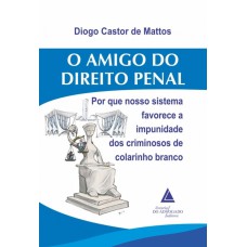 O AMIGO DO DIREITO PENAL