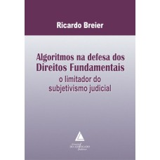 ALGORITMOS NA DEFESA DOS DIREITOS FUNDAMENTAIS