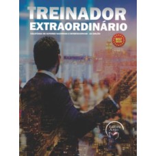 Treinador extraordinário: coletânea de autores nacionais e internacionais