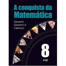 A CONQUISTA DA MATEMÁTICA- 8ª ANO