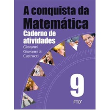 A CONQUISTA DA MATEMÁTICA - CADERNO DE ATIVIDADE 9ª ANO