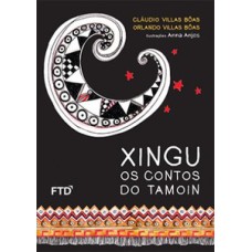 Xingu - Os contos do Tamoin: Os contos do tamoin