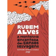 A montanha encantada dos gansos selvagens