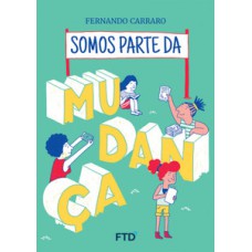 Somos parte da mudança