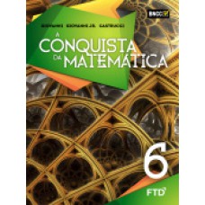 A CONQUISTA DA MATEMÁTICA - 6º ANO