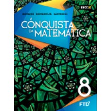 A CONQUISTA DA MATEMÁTICA - 8º ANO