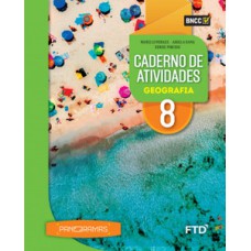 Panoramas Geografia - Caderno de Atividades - 8º ano