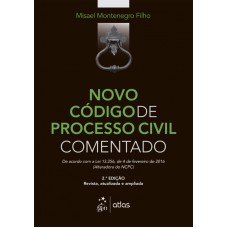 NOVO CÓDIGO DE PROCESSO CIVIL COMENTADO