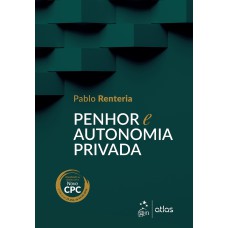 PENHOR E AUTONOMIA PRIVADA