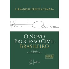 O NOVO PROCESSO CIVIL BRASILEIRO