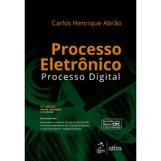 PROCESSO ELETRÔNICO - PROCESSO DIGITAL