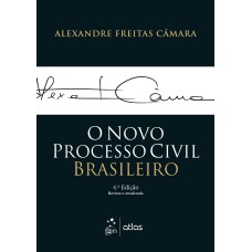 O NOVO PROCESSO CIVIL BRASILEIRO