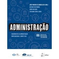 ADMINISTRAÇÃO - FUNDAMENTOS DA ADMINISTRAÇÃO - EMPREENDEDORA E COMPETITIVA