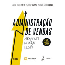 ADMINISTRAÇÃO DE VENDAS - PLANEJAMENTO, ESTRATÉGIA E GESTÃO