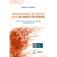 REINVENTANDO-SE DEPOIS DOS 50 ANOS DE IDADE