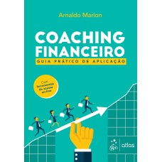 COACHING FINANCEIRO - GUIA PRÁTICO DE APLICAÇÃO