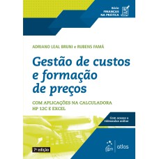 SÉRIE FINANÇAS NA PRÁTICA - GESTÃO DE CUSTOS E FORMAÇÃO DE PREÇO