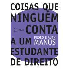 COISAS QUE NINGUÉM CONTA A UM ESTUDANTE DE DIREITO