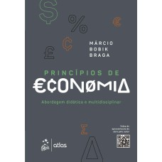 PRINCÍPIOS DE ECONOMIA - ABORDAGEM DIDÁTICA E MULTIDISCIPLINAR