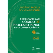 COMENTÁRIOS AO CÓDIGO DE PROCESSO PENAL E SUA JURISPRUDÊNCIA