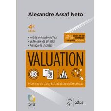 VALUATION - MÉTRICAS DE VALOR E AVALIAÇÃO DE EMPRESAS