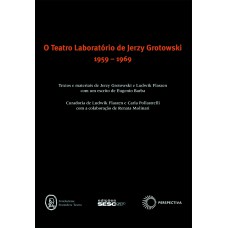 TEATRO LABORATÓRIO DE JERZY GROTOWSKI - 1959-1969