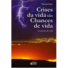 CRISES DA VIDA SAO CHANCES DE VIDA - CRIE PONTOS DE...