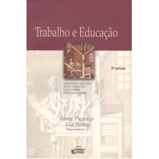 TRABALHO E EDUCACAO - ARQUITETOS ABELHAS E OUTROS...