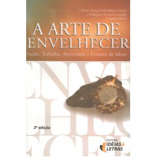 ARTE DE ENVELHECER, A