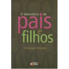 O ABECEDARIO DE PAIS E FILHOS