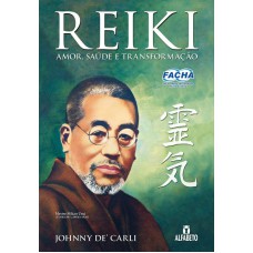 REIKI: AMOR, SAÚDE E TRANSFORMAÇÃO