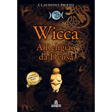 WICCA: A RELIGIÃO DA DEUSA - CAPA DURA