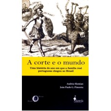 A CORTE E O MUNDO