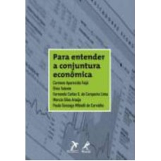 PARA ENTENDER A CONJUNTURA ECONÔMICA