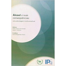 ÁLCOOL E SUAS CONSEQUÊNCIAS: UMA ABORDAGEM MULTICONCEITUAL