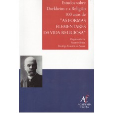 100 ANOS DE AS FORMAS ELEMENTARES DA VIDA RELIGIOSA