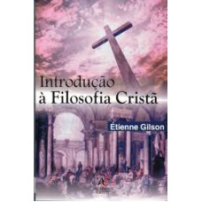 INTRODUCAO A FILOSOFIA CRISTA