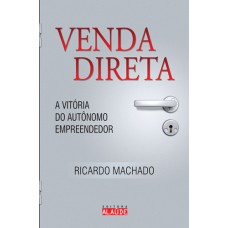 VENDA DIRETA - A VITÓRIA DO AUTÔNOMO EMPREENDEDOR