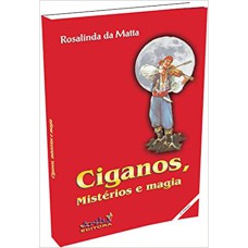 CIGANOS, MISTÉRIOS E MAGIA