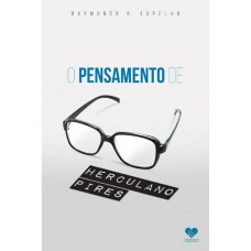 PENSAMENTO DE HERCULANO PIRES, O - 1