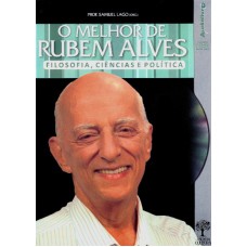 MELHOR DE RUBEM ALVES, O - FILOSOFIA, CIENCIA E POLITICA - AUDIOLIVRO - SER - 1