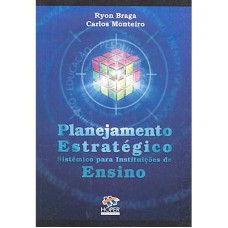 PLANEJAMENTO ESTRATEGICO SISTEMICO PARA INSTITUICOES DE ENSINO - 1