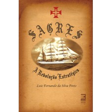 SAGRES - A REVOLUÇÃO ESTRATÉGICA