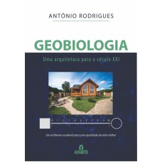 GEOBIOLOGIA: UMA ARQUITETURA PARA O SÉCULO XXI