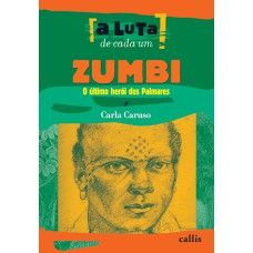 ZUMBI - A LUTA DE CADA UM