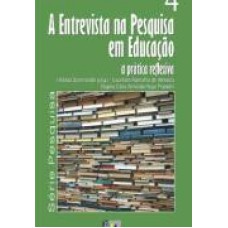 ENTREVISTA NA PESQUISA EM EDUCAÇÃO, A