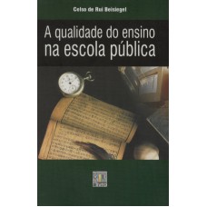 QUALIDADE DO ENSINO NA ESCOLA PUBLICA, A